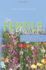 on-fertile-ground-healing-infertility-helen-adrienne-lcsw-paperback-cover-art