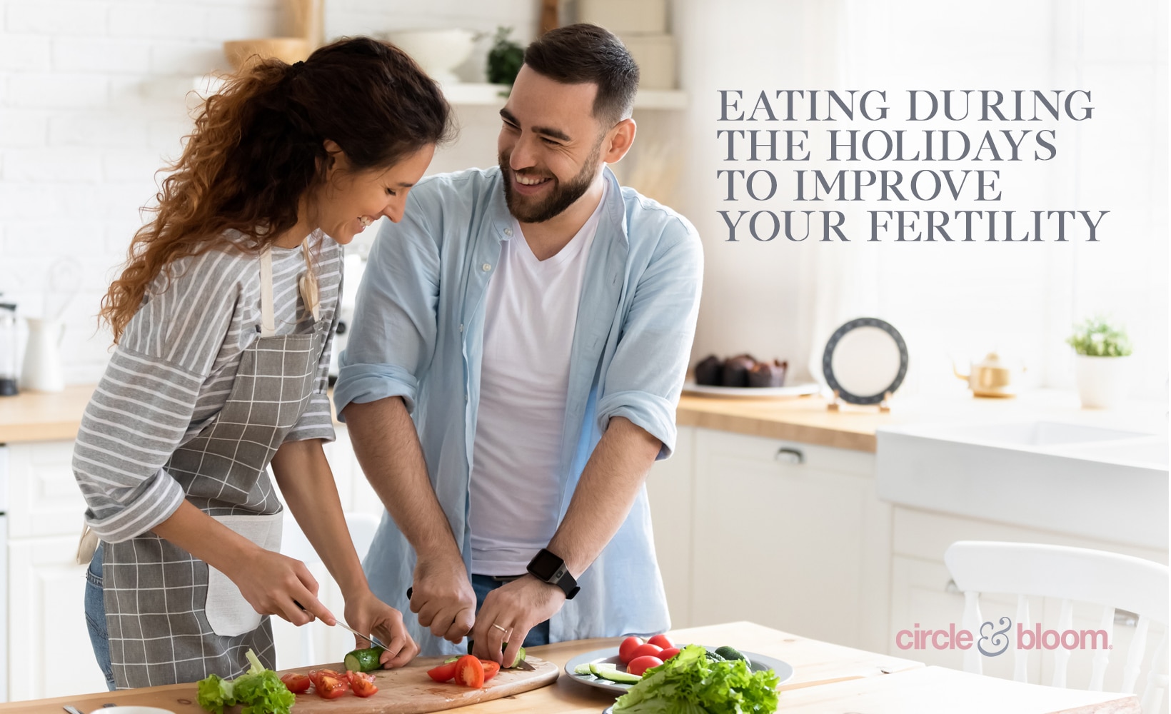 How To Eat During The Holidays To Improve Your Fertility