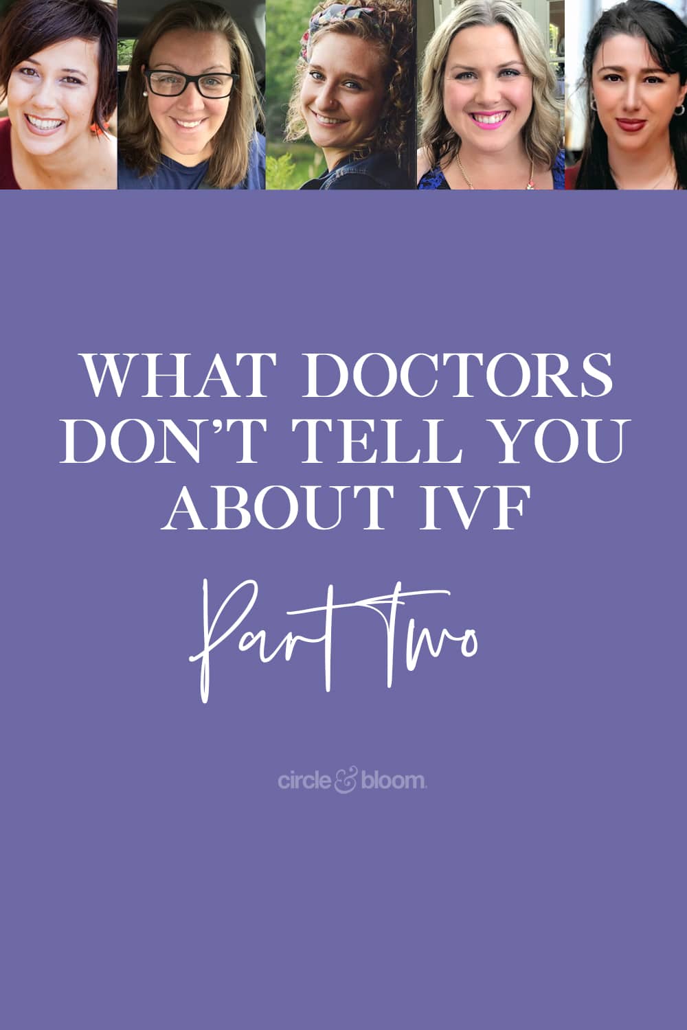What Doctors Don’t Tell You About IVF [Part 2]