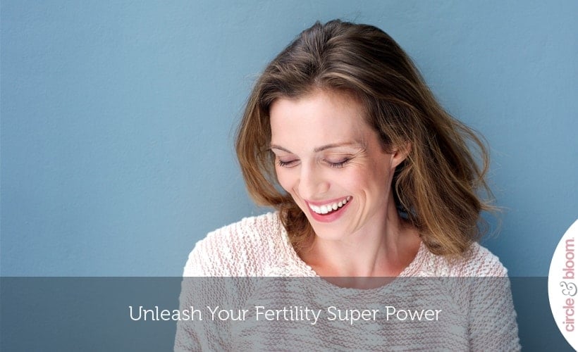 Unleash Your Fertility Super Power
