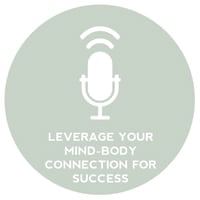 Circle+Bloom Podcast #18: Leverage Your Mind-Body Connection For Success with Joanne Verkuilen and Rosanne Austin?