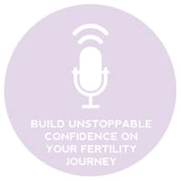 Circle+Bloom Podcast #4: Build Unstoppable Confidence On Your Fertility Journey?