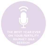 Circle+Bloom Podcast #8: The Best Year Ever On Your Fertility Journey Q&A Session with Rosanne Austin?