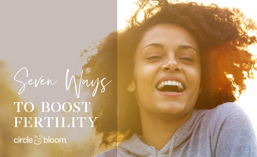 Seven Simple Ways to Connect to Your Heart to Boost Fertility