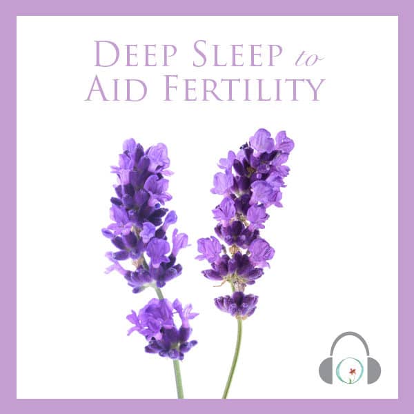 Deep Sleep to Aid Fertility