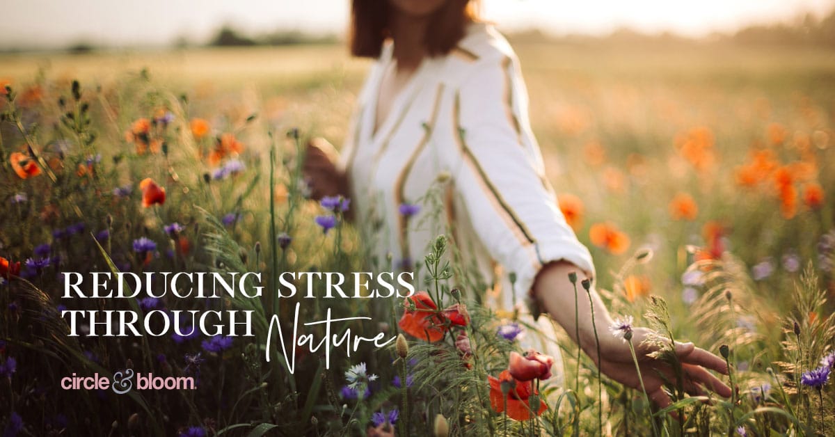 Reducing Stress through Nature