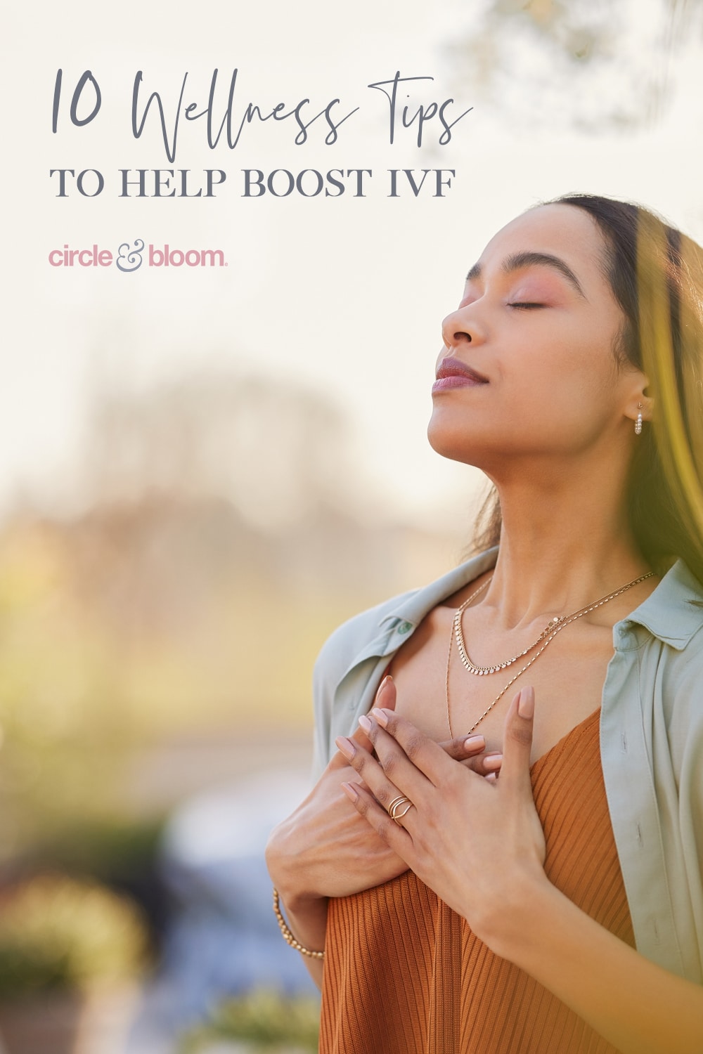 10 Wellness Tips to Help Boost IVF