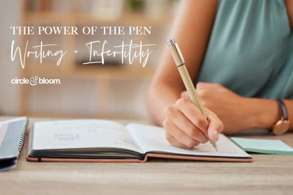 The Power of the Pen: 5 ways I used Writing to Heal on my Infertility Journey
